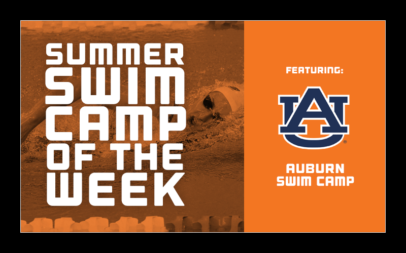 featured Swim Camp of the Week Auburn Swim Camp Swimming World News