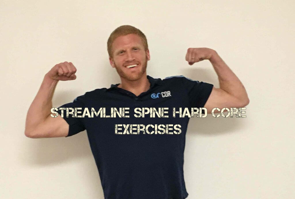 Streamline Spine Hard Core Exercises