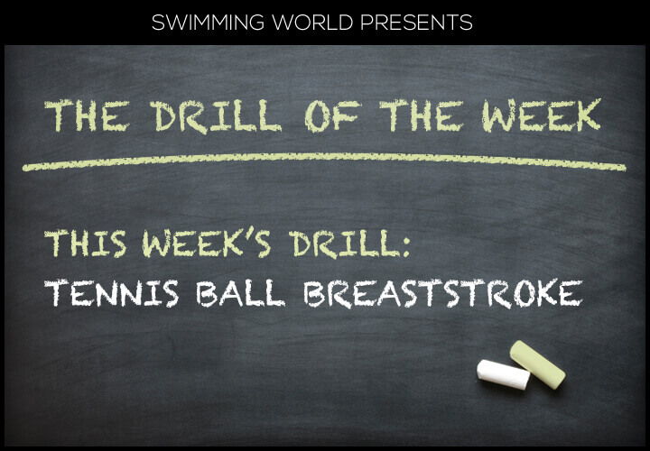 drill-of-week-tennis-ball-breaststroke