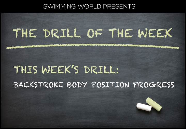 drill-of-the-week-backstroke-body-position-progress