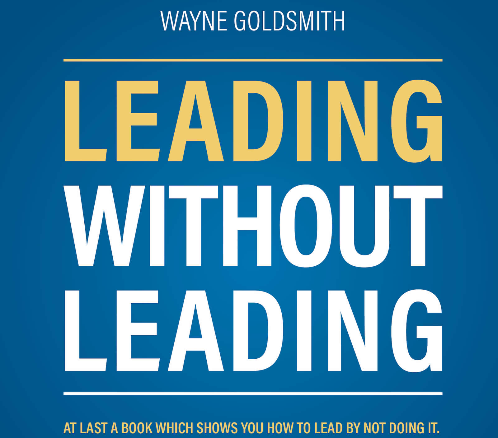 Leading Without Leading' Offers New Perspective on Leadership