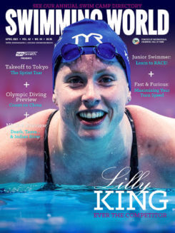 Swimming World April 2021 - Lilly King - Ever The Competitor - COVER