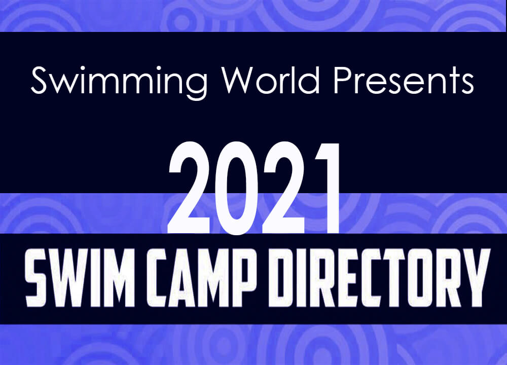 Swimming World April 2021 - The 2021 Swim Camp Directory