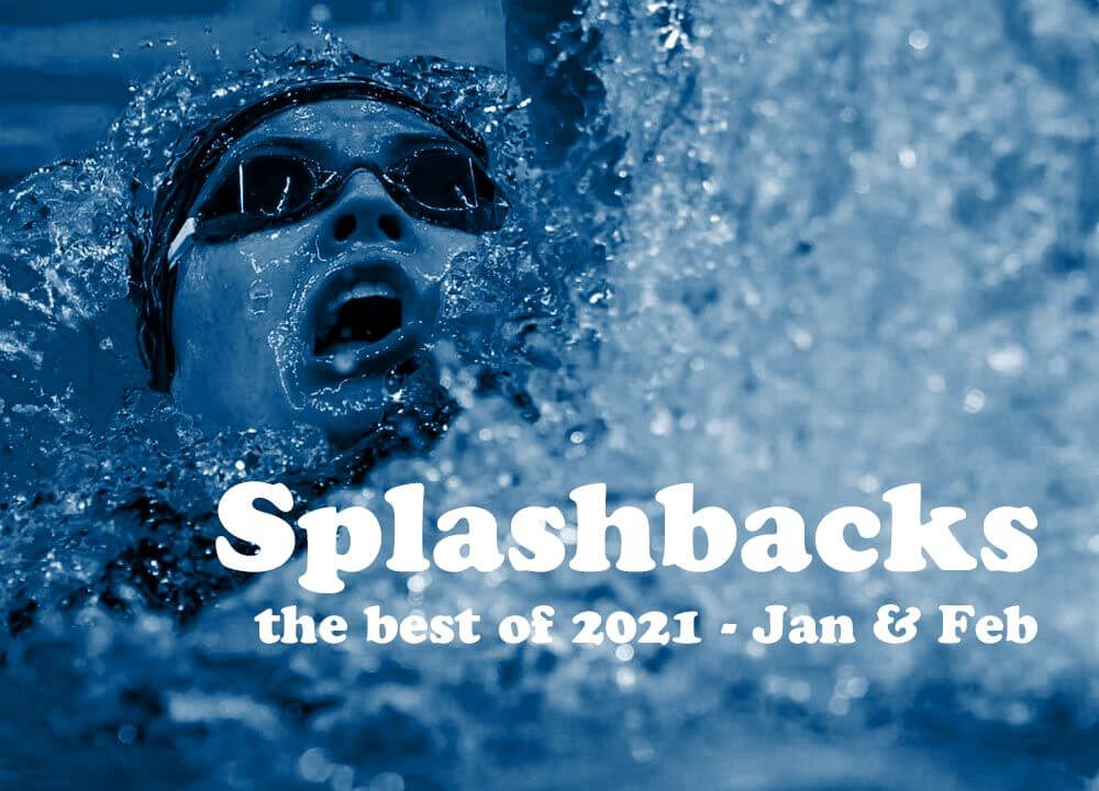 Splashbacks 2021 (Jan.-Feb.)
