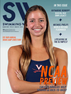Swimming World March 2022 - NCAA Previews - Can Kate Douglass Help Virginia Go Back-To-Back - COVER